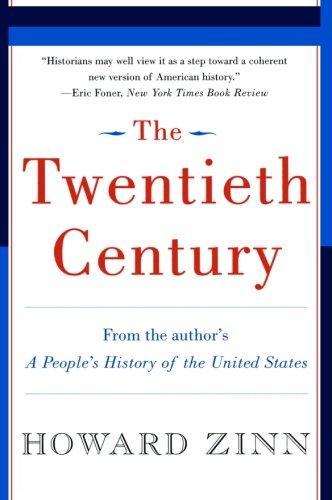 Howard Zinn: The Twentieth Century: A People's History
