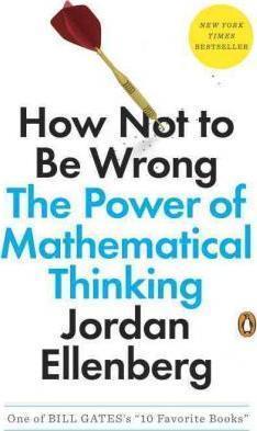 Jordan Ellenberg: How Not to Be Wrong (2015)
