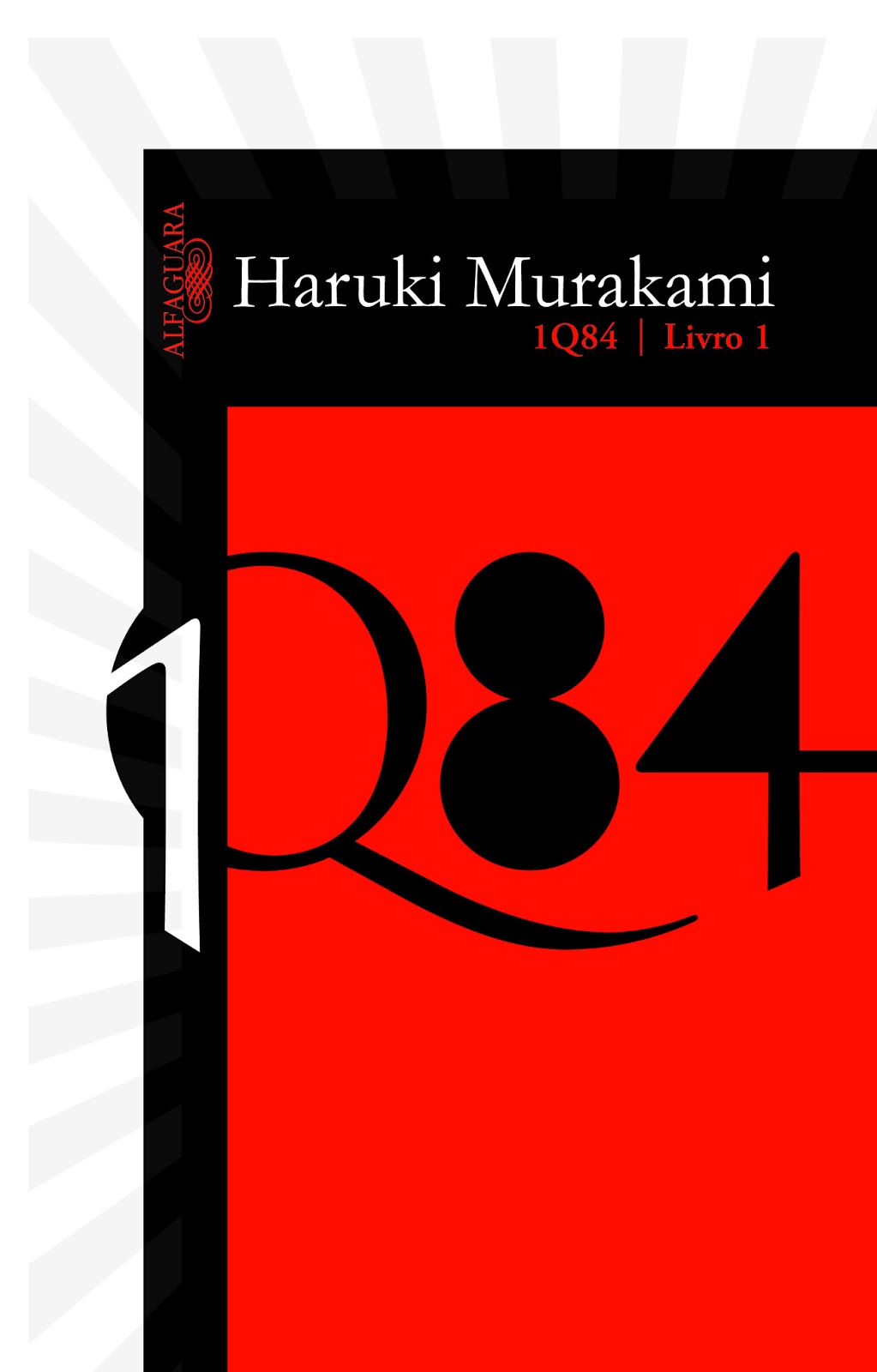 Haruki Murakami: 1Q84 - Livro 1 (Paperback, portuguese language, 2012, Alfaguara)