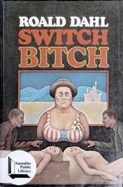 Roald Dahl: Switch Bitch (1974, Alfred A. Knopf, [distributed by Random House])