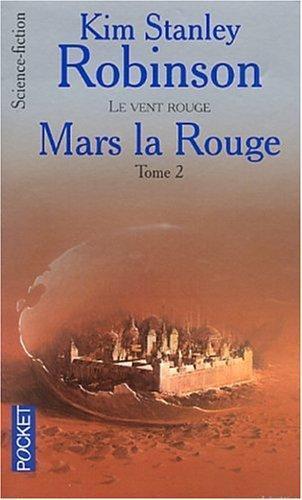 Kim Stanley Robinson: Mars la rouge, tome 2 (French language, 2003)