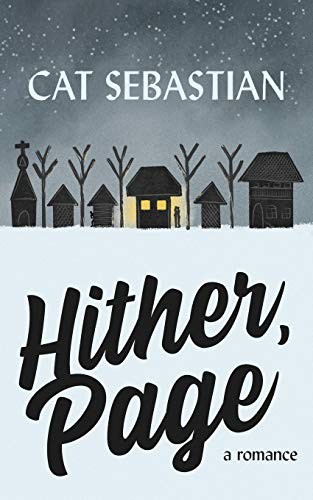 Cat Sebastian: Hither Page (Paperback, 2019, Independently published)