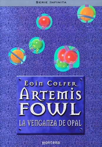 Eoin Colfer: Artemis Fowl IV: La venganza de opal (Spanish language, 9999)