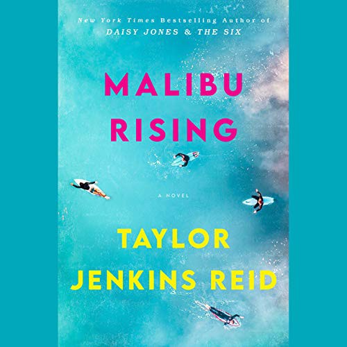 Taylor Jenkins Reid, Julia Whelan: Malibu Rising (AudiobookFormat, 2021, Random House Audio)