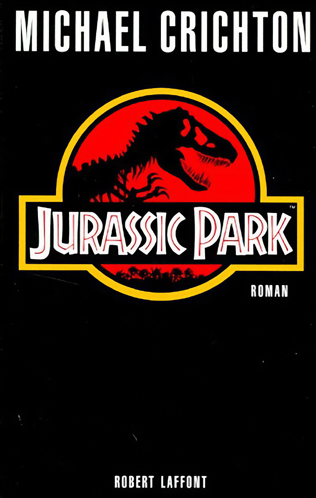 Michael Crichton: Jurassic Park (Français language, 1993, Robert Laffont)