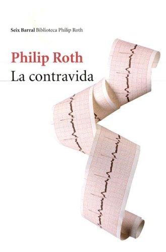 Philip Roth: La Contravida/ The Counterlife (Biblioteca Formentor) (Paperback, Spanish language, 2007, Editorial Seix Barral)