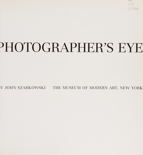 John Szarkowski: The photographer's eye (Paperback, 2007, Museum of Modern Art)