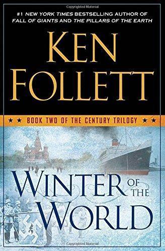Ken Follett: Winter of the World (The Century Trilogy #2) (2012)