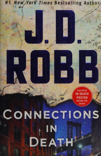 Nora Roberts: Connections in Death (2019, St. Martin's Press)