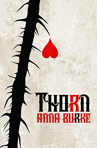 Anna Burke: Thorn (Paperback, 2019, Bywater Books)