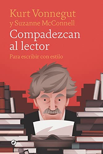 Francisco Díaz Klassen, Kurt Vonnegut: Compadezcan al lector (Paperback, 2021, Catedral)