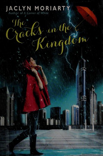 Jaclyn Moriarty: The cracks in the kingdom (2014)
