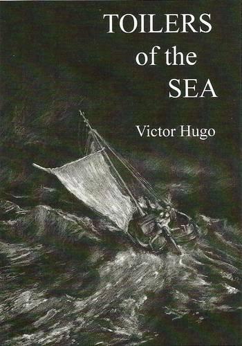Victor Hugo: The toilers of the sea