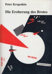Peter Kropotkin: Die Eroberung des Brotes (German language, 1989, Trotzdem Verlag, Edition Anares)
