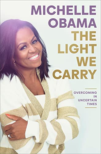 Michelle Obama: The Light We Carry (2022, Crown Publishing Group, The)