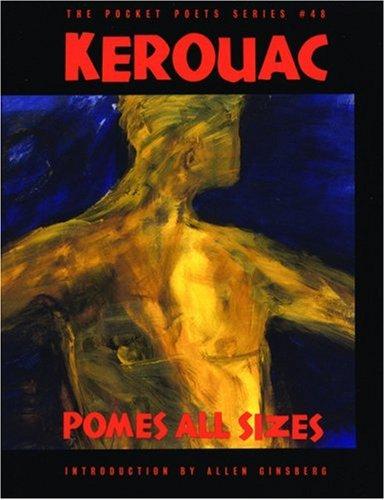 Jack Kerouac: Pomes all sizes (1992, City Lights Books)