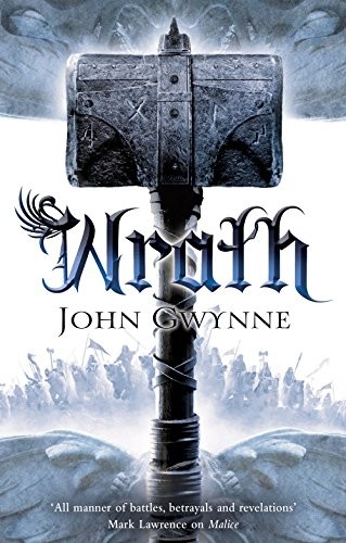 John Gwynne: Wrath (The Faithful and the Fallen) (2016, Tor Books)