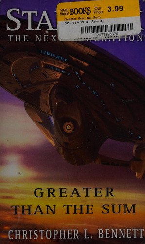 Christopher L. Bennett: Greater Than the Sum (Paperback, 2008, Star Trek)