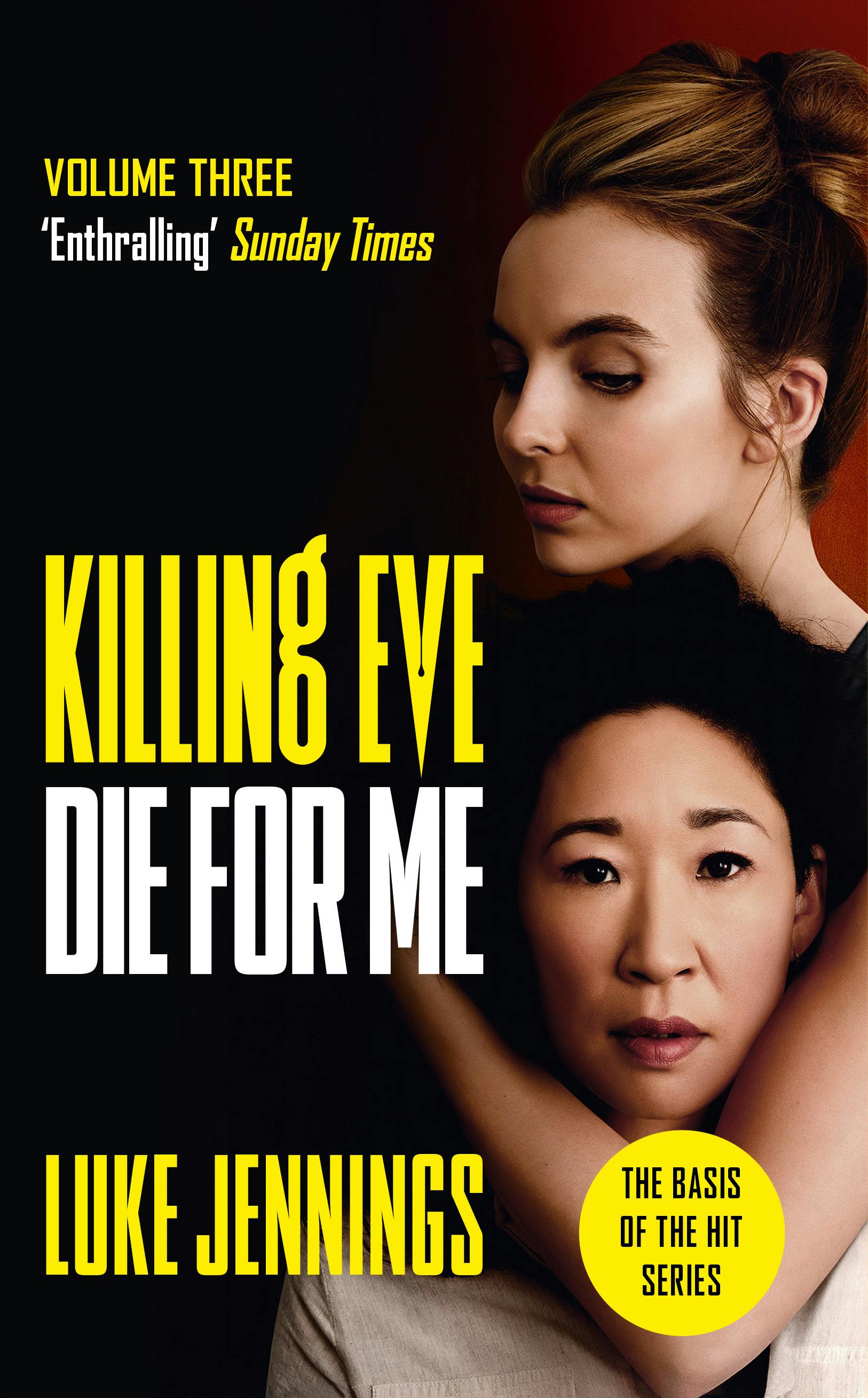 Luke Jennings: Killing Eve: Die For Me (AudiobookFormat, 2020, Mulholland, Hachette Book Group and Blackstone Publishing)