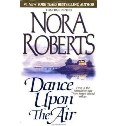 Nora Roberts: Dance Upon the Air (Hardcover, 2001, Jove)