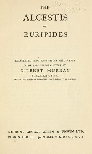 Euripides: The  Alcestis of Euripides (1915, Oxford university press)