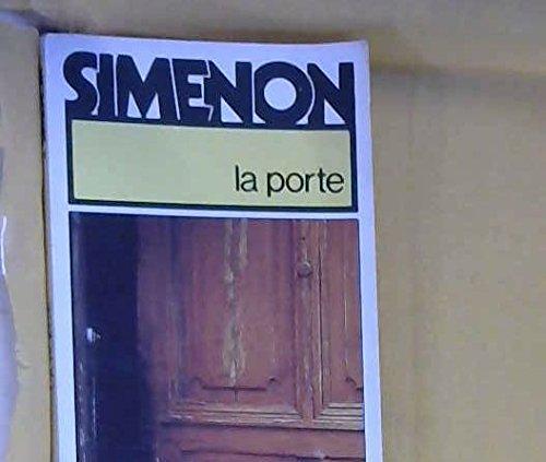 Georges Simenon: La Porte (French language, 1977, Presses de la Cité)