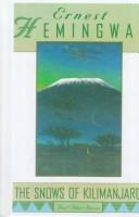 Ernest Hemingway: The Snows of Kilimanjaro and Other Stories (Hardcover, 1999, Tandem Library)