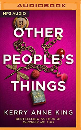 Kerry Anne King, Teri Clark Linden: Other People's Things (AudiobookFormat, 2021, Brilliance Audio)