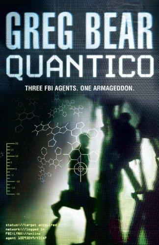 Greg Bear: Quantico (Hardcover, 2005, HARPER COLLINS 0 PUB)