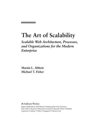 Martin L. Abbott: The art of scalability (2010, Addison-Wesley)