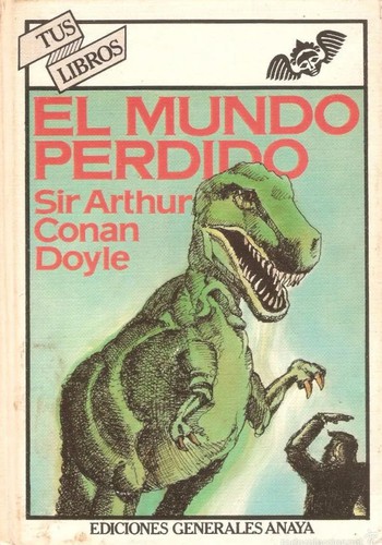Arthur Conan Doyle: El mundo perdido (Hardcover, Spanish language, 1981, Anaya)