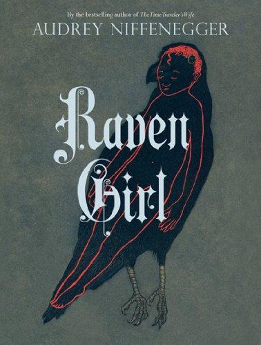 Audrey Niffenegger: Raven Girl (2013)