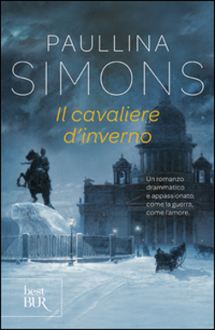 Paullina Simons: Il cavaliere d'inverno (Paperback, Italiano language, 2003, Rizzoli)