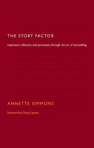 Annette Simmons: The Story Factor (Hardcover, 2000, Perseus Publishing, Perseus Pub.)