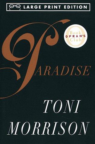 Toni Morrison: Paradise (1998, Random House Large Print in association with Alfred A. Knopf)