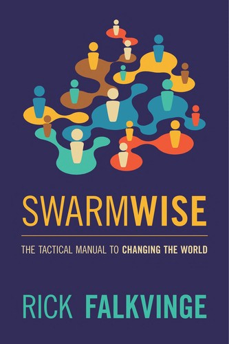 Rick Falkvinge: Swarmwise (2013, Internet Archive)