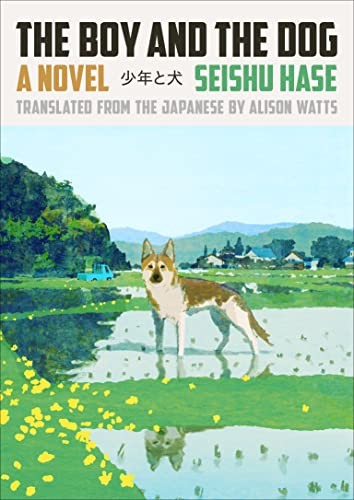 Seishu Hase, Alison Watts: Boy and the Dog (2022, Penguin Publishing Group)