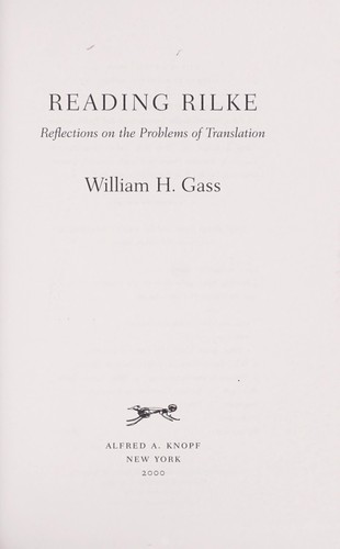 William H. Gass: Reading Rilke (1999, A.A. Knopf)