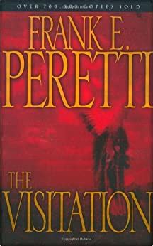 Frank E. Peretti: The Visitation (Paperback, 2006, Thomas Nelson)