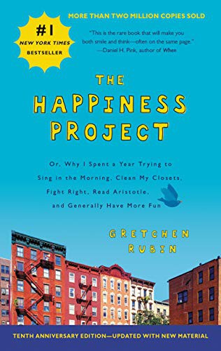 Gretchen Rubin: The Happiness Project Tenth Anniversary Edition (Paperback, 2019, Harper)