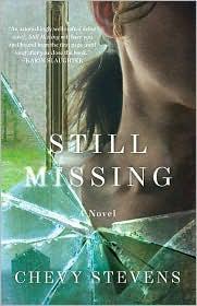 Chevy Stevens: Still missing (2010, St. Martin's Press)
