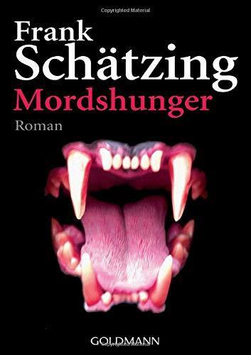 Frank Schätzing: Mordshunger (German language, 2006)