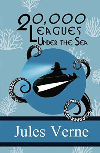 Jules Verne: Twenty Thousand Leagues Under the Sea (Paperback, 2018, SDE Classics)