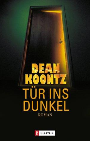 Dean Koontz: Tür ins Dunkel. (Paperback, German language, 2002, Ullstein Tb)