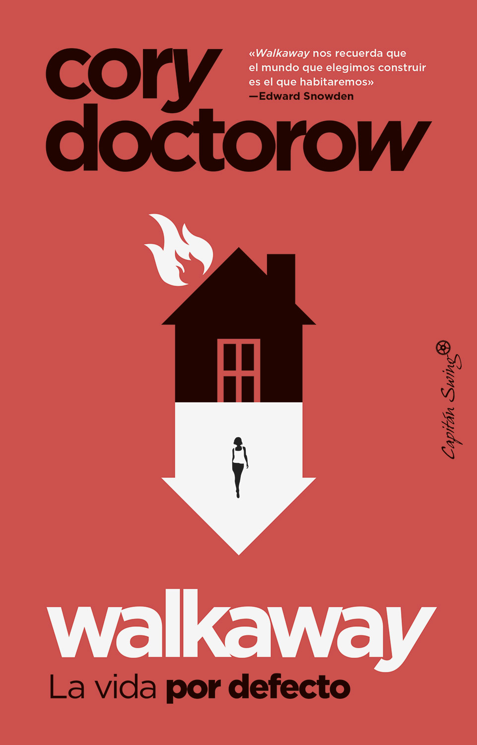 Cory Doctorow: Walkaway (Paperback, Gaztelania language, 2017, Capitán Swing)