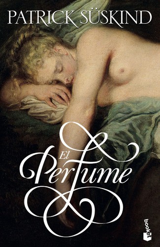 Patrick Süskind: El perfume (Paperback, Spanish language, 2011, Booket)