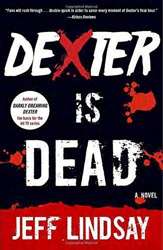 Jeff Lindsay: Dexter Is Dead (Paperback, 2016, Vintage Crime/Black Lizard)