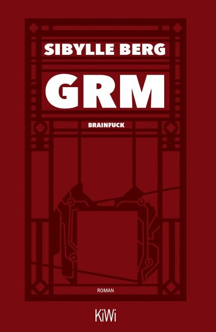 GRM (Hardcover, German language, 2019, Kiepenheuer & Witsch GmbH)