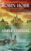 Robin Hobb: Shaman's Crossing (2006, Eos)