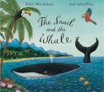 Julia Donaldson: Snail and the Whale (2004)